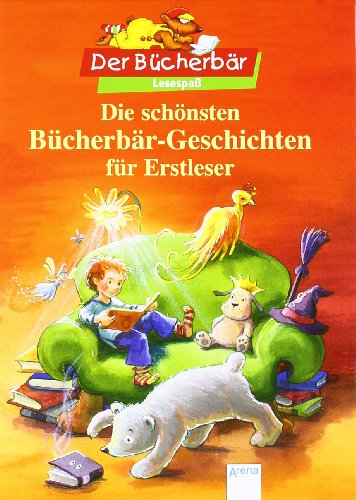 DIE SCHÖNSTEN BÜCHERBÄR-GESCHICHTEN FÜR ERSTLESER. - Nahrgang, Frauke; Kalwitzki, Sabine; Boge-Erli, Nortrud; Koenig, Christina; Paule, Irmgard; Döring, Hans-Günther; Wieker, Katharina; ;