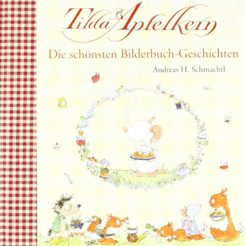 Stock image for Tilda Apfelkern: Die sch nsten Bilderbuchgeschichten for sale by WorldofBooks