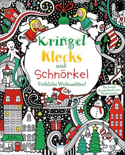 Kringel, Klecks und SchnÃ¶rkel - FrÃ¶hliche Weihnachten! (9783401099170) by Unknown Author