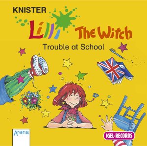 9783401109145: Lilli The Witch, Trouble at school, 1 Audio-CD - Knister