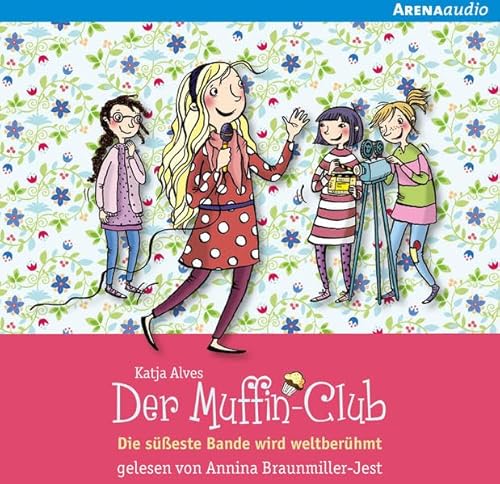 Beispielbild fr Die seste Bande wird weltberhmt: Der Muffin-Club (6) zum Verkauf von medimops