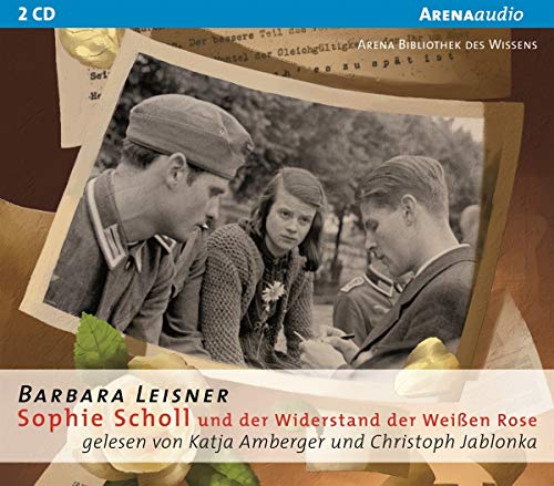 Beispielbild fr Sophie Scholl und der Widerstand der Weien Rose: Arena Bibliothek des Wissens - Lebendige Biographien zum Verkauf von medimops
