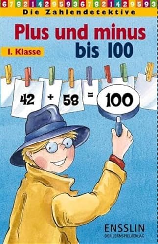 9783401413174: Die Zahlendetektive. Plus und minus bis 100