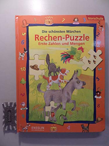 Stock image for Die schnsten Mrchen Rechen-Puzzle. Erste Zahlen und Mengen: Vorschule. 4 Lernspiel-Puzzles for sale by medimops