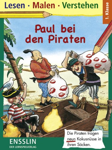 Stock image for Lesen. Malen. Verstehen. Paul bei den Piraten: 1. Klasse for sale by medimops