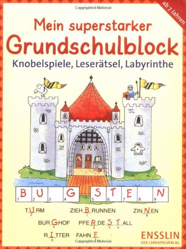 9783401415215: Mein superstarker Grundschulblock - Knobelspiele, Lesertsel, Labyrinthe