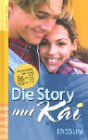 Stock image for Die Story mit Kai for sale by Gabis Bcherlager