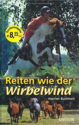 Beispielbild fr reiten wie der wirbelwind. zum Verkauf von alt-saarbrcker antiquariat g.w.melling