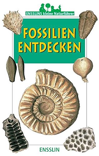 Beispielbild fr Ensslins kleine Naturfhrer. Fossilien entdecken zum Verkauf von medimops