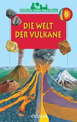 Beispielbild fr Ensslins kleine Naturfhrer. Die Welt der Vulkane. Ensslins kleine Naturfhrer zum Verkauf von medimops