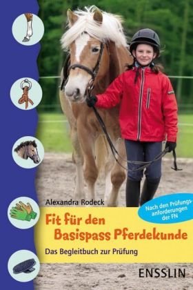 Beispielbild fr Fit fr den Basispass Pferdekunde: Das Begleitbuch zur Prfung zum Verkauf von medimops