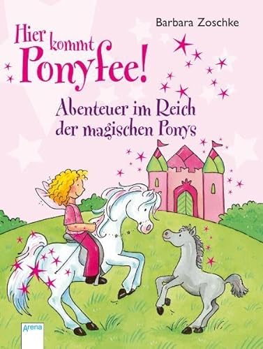 9783401453958: Hier kommt Ponyfee! Abenteuer im Reich der magischen Ponys