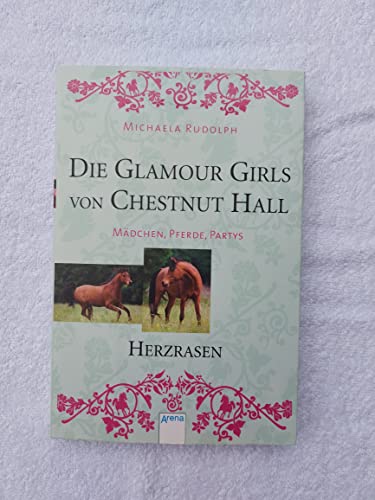 Beispielbild fr Die Glamour Girls von Chestnut Hall 05. Herzrasen zum Verkauf von medimops