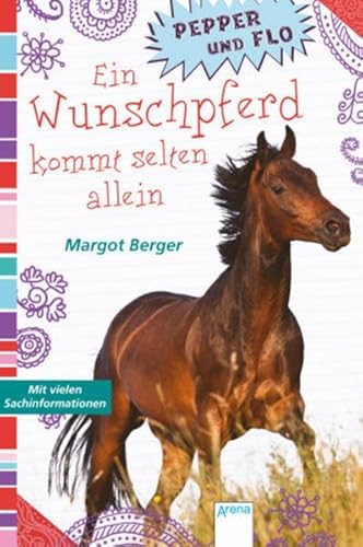 Stock image for Pepper und Flo - Ein Wunschpferd kommt selten allein Berger, Margot for sale by tomsshop.eu