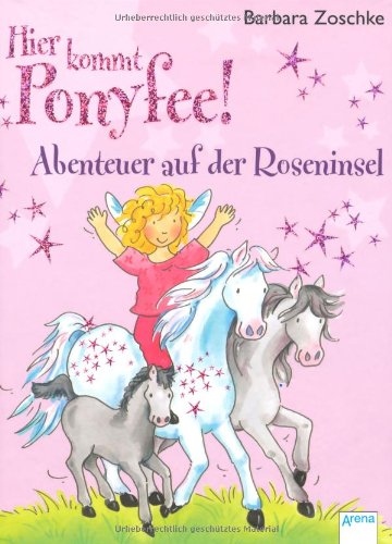 Beispielbild fr Hier kommt Ponyfee!: Abenteuer auf der Roseninsel zum Verkauf von medimops