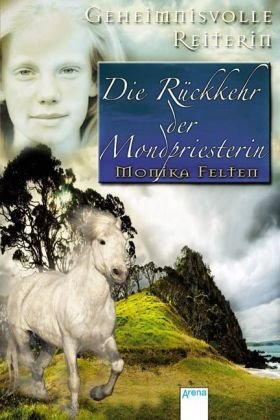 Stock image for Geheimnisvolle Reiterin. Die Rckkehr der Mondpriesterin for sale by medimops