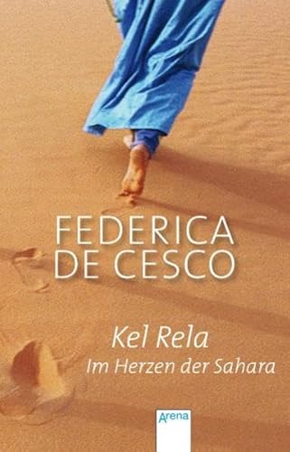 9783401502441: Kel Rela - Im Herzen der Sahara