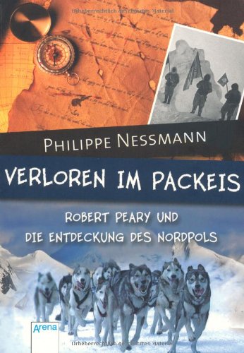 9783401502489: Verloren im Packeis: Robert Peary und die Entdeckung des Nordpols
