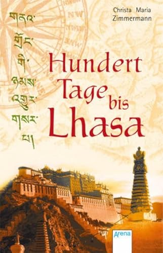 9783401502557: Hundert Tage bis Lhasa