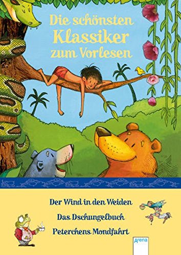 9783401502595: Die schnsten Klassiker zum Vorlesen: Der Wind in den Weiden - Das Dschungelbuch - Peterchens Mondfahrt