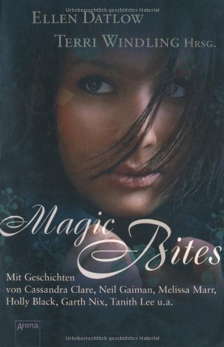 9783401503141: Magic Bites: Mit Geschichten von Cassandra Clare, Neil Gaiman, Melissa Marr, Holly Black, Garth Nix, Tanitha Lee u.a