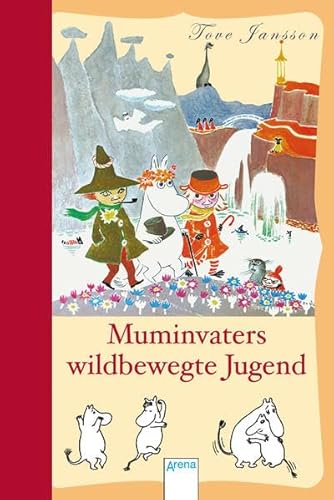 Beispielbild fr Die Mumins. Muminvaters wildbewegte Jugend zum Verkauf von medimops