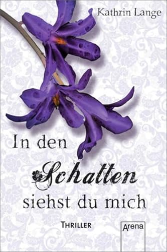 Stock image for In den Schatten siehst du mich for sale by ThriftBooks-Dallas