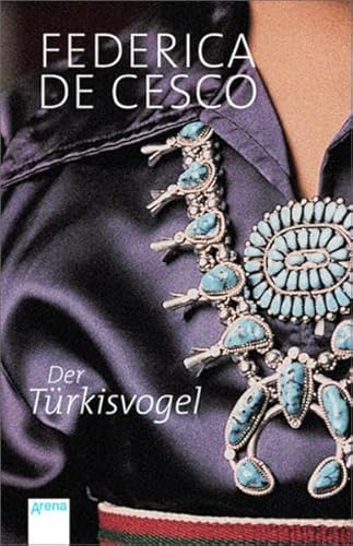 Der Türkisvogel - Federica de Cesco