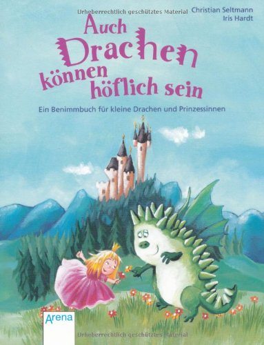 Stock image for Auch Drachen knnen hflich sein for sale by medimops