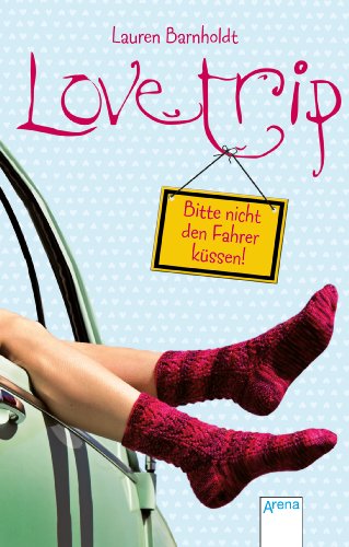 Stock image for Love Trip: Bitte nicht den Fahrer kssen! for sale by medimops