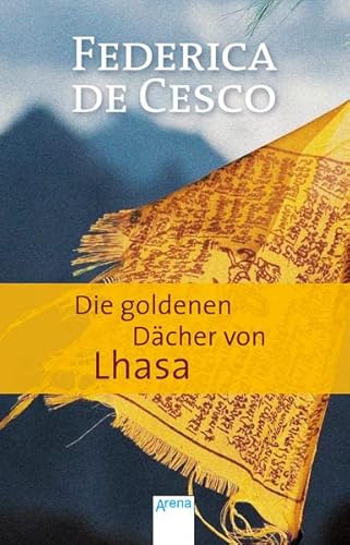 Stock image for Die goldenen Dächer von Lhasa for sale by WorldofBooks