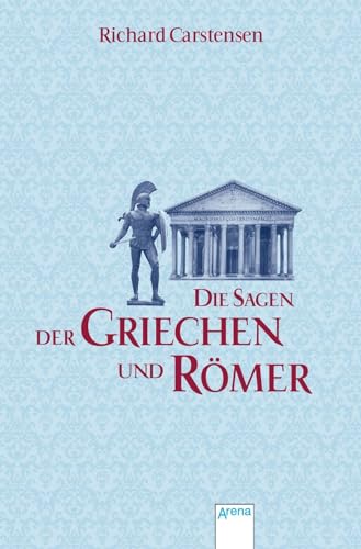 Imagen de archivo de Die Sagen der Griechen und R mer [Paperback] Carstensen, Richard a la venta por tomsshop.eu