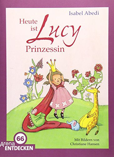 Beispielbild fr Heute ist Lucy Prinzessin: Limitierte Jubilumsausgabe zum Verkauf von medimops