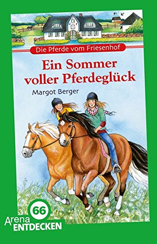 9783401507569: Die Pferde vom Friesenhof. Ein Sommer voller Pferdeglck: Limitierte Jubilumsausgabe