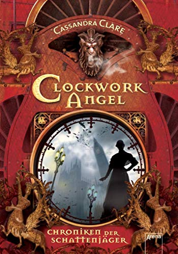 9783401507996: Clare, C: Chroniken der Schattenjger 01. Clockwork Angel