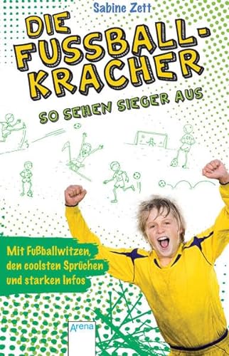 Stock image for Die Fuballkracher (3). So sehen Sieger aus for sale by medimops