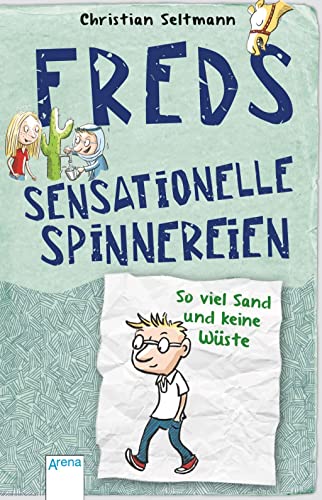 Stock image for Freds sensationelle Spinnereien (1). So viel Sand und keine Wste for sale by medimops