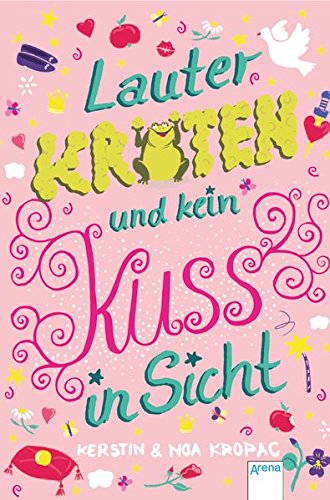Stock image for Lauter Kr ten und kein Kuss in Sicht Kropac, Kerstin and Kropac, Noa for sale by tomsshop.eu