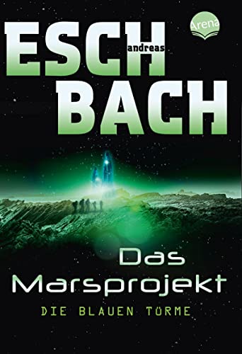 Stock image for Die blauen Trme: Das Marsprojekt (2): for sale by medimops