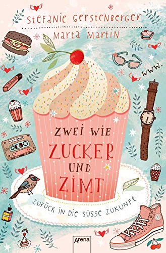 Stock image for Zwei wie Zucker und Zimt. Zurck in die se Zukunft for sale by medimops