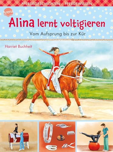 Stock image for Alina lernt voltigieren (3). Vom Aufsprung bis zur Kr for sale by GreatBookPrices
