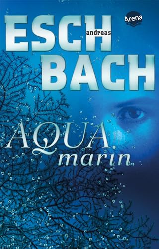 Aquamarin (1) - Andreas Eschbach