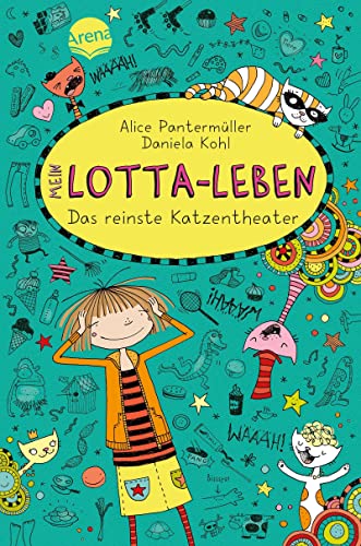 Beispielbild fr Mein Lotta-Leben (9). Das reinste Katzentheater zum Verkauf von medimops