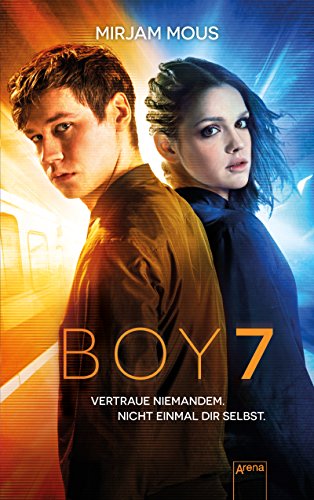9783401601137: Boy 7: Das Buch zum Film. Mit einem exklusiven Nachwort von Mirjam Mous