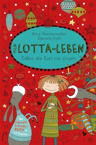 9783401601823: Mein Lotta-Leben Susser die Esel nie singen (German Edition)