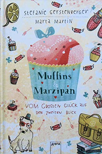 Stock image for Muffins und Marzipan. Vom groen Glck auf den zweiten Blick for sale by medimops