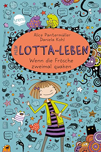 9783401603322: Mein Lotta-Leben 13. Wenn die Frsche zweimal quaken