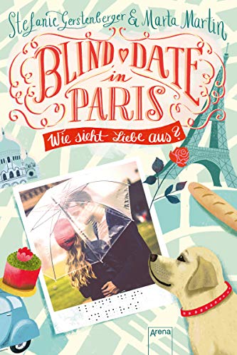 Stock image for Blind Date in Paris: Wie sieht Liebe aus? for sale by medimops