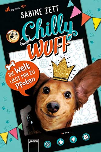 Beispielbild fr Chilly Wuff (1). Die Welt liegt mir zu Pfoten: Lustiger Comic-Roman mit Hund zum Verkauf von Ammareal