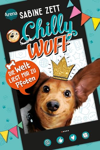 Stock image for Chilly Wuff (1). Die Welt liegt mir zu Pfoten: Lustiger Comic-Roman mit Hund for sale by Ammareal